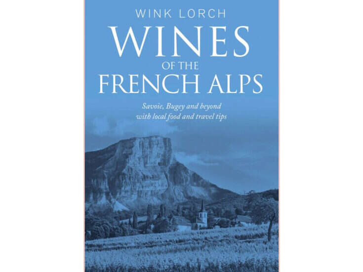 Book Review: Wines of the French Alps by Wink Lorch