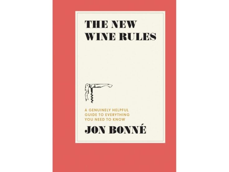 Book Review: The New Wine Rules by Jon Bonné