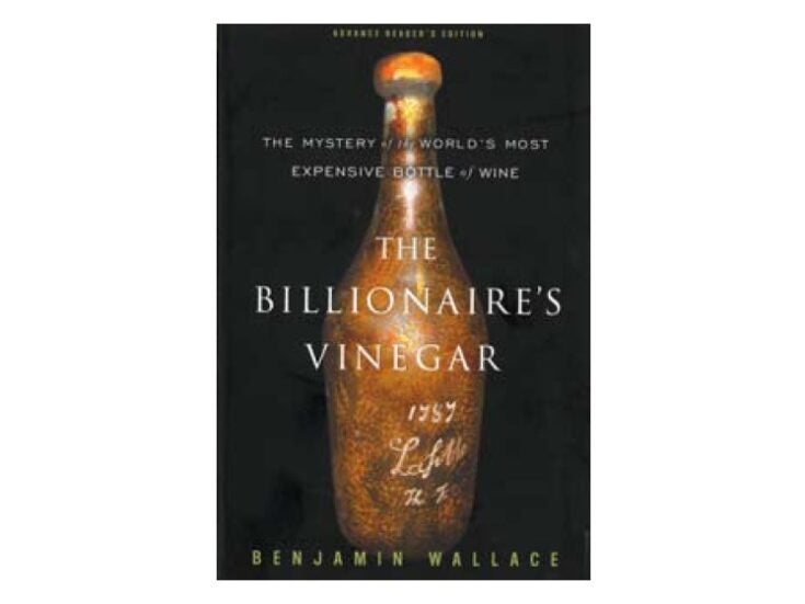 The Billionaire’s Vinegar: The Mystery of the World’s Most Expensive Bottle of Wine