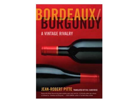Bordeaux/Burgundy: A Vintage Rivalry