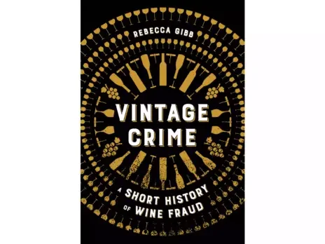 A fascinating chronicle of vinous crimes